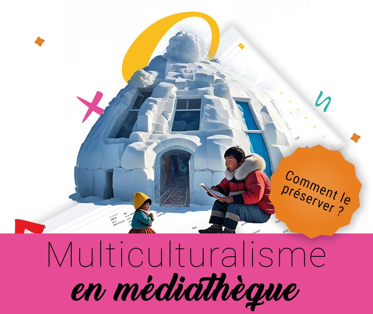 Multiculturalisme en médiathèque