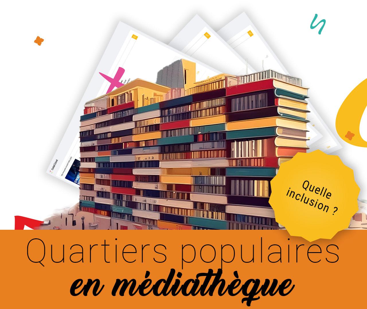 Quartiers populaire en médiathèque