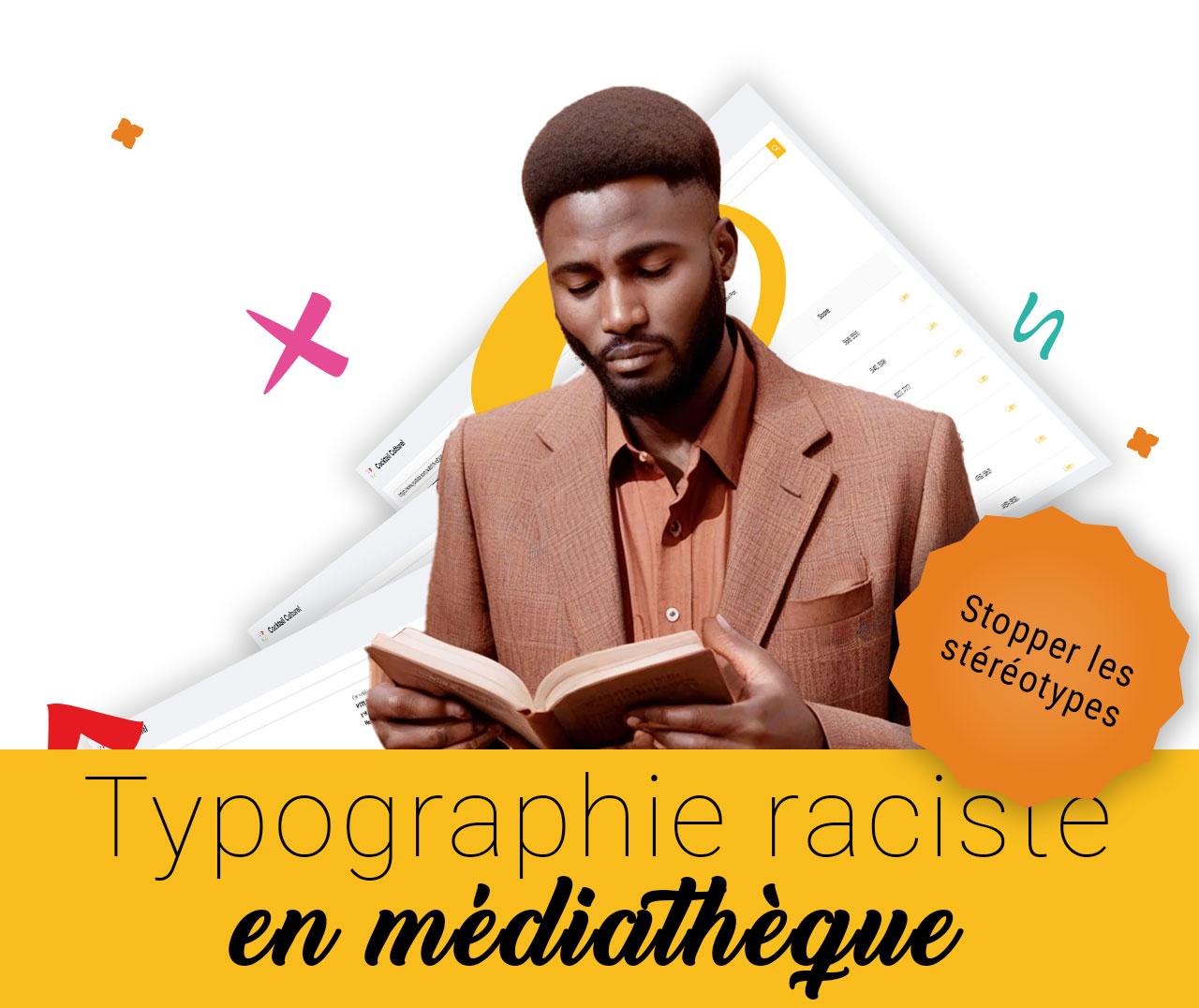 Typographie raciste en médiathèque